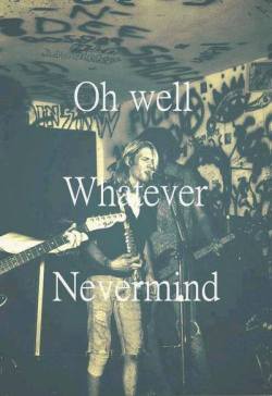 longliverocknroll-13:  (5) Nirvana adicctions | via Facebook