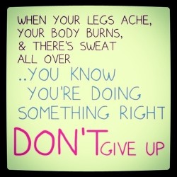 teenshealthandfitness:  Don’t give up! Teenshealthandfitness.Tumblr.Com