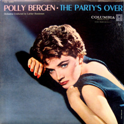 Polly Bergen - The Party’s Over (1957)via Polly Bergen - The