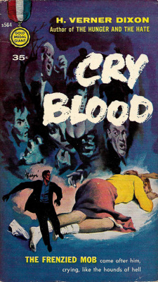 Cry Blood, by H. Vernor Dixon (Gold Medal, 1956). Cover painting