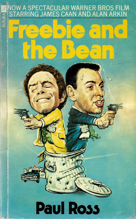 Freebie and the Bean, by Paul Ross (Futura, 1975).From Tesco