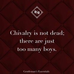 gentlemansessentials:   Chivalry II  Gentleman’s Essentials