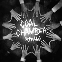 planetmosh:  COAL CHAMBER To Release ‘Rivals’ This May 