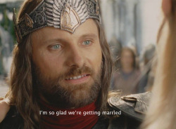 queenerestor:  Me too, Aragorn. Me too. 