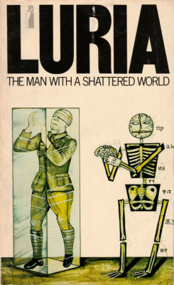 The Man With A Shattered World, by A.R. Luria (Penguin, 1975).