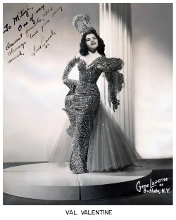 Val Valentine        (aka. Carole Licata) Vintage promo photo personalized: “To Mitzi  — One of my dearest friends, I’ll always love you very much. —  Love, Carole ”..In 1955, Val Valentine got her start in the Burlesque business working