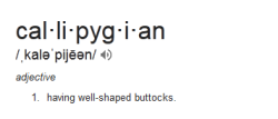 stephaniemallick:  WORD of the DAY: Callipygian. ;) pass it on!