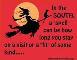 voodooprincessrn:  Love the South … let’s sit a spell  :-)