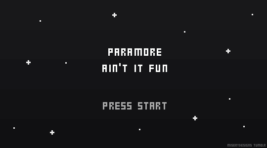 miserydesigns: Ain’t It Fun as a video game inspired by xx