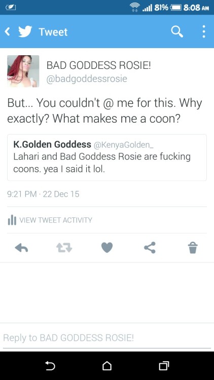 So, I wanted to point this out to you guys and clear up a few things in these tweets about me.  The lady you see mostly tweeting above (Kenya Golden) refers to me and a close cam-girl friend of mine as â€œcoon ass bitchesâ€. I find her use of the word