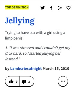 jellying:Turns out my username has another meaning to it… 