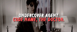 doctorwhogeneration: I’m your new undercover agent, on loan