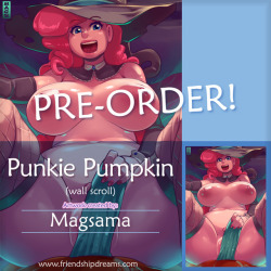 magsama: This is available as a wallscroll now guys. https://friendship-dreams.myshopify.com/products/punkie-pumpkin-wall-scroll-by-mags