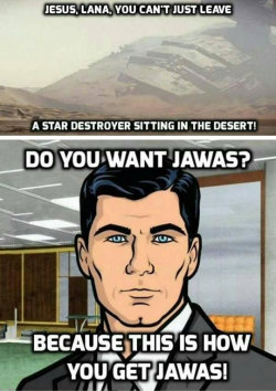 srsfunny:Archer Makes A Good Point
