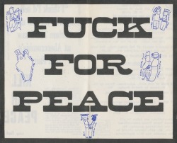 divisionleap:  Tuli Kupferberg. Fuck for Peace. A poster included