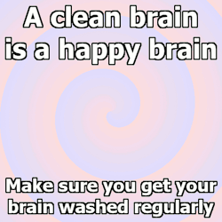 slave-switch-laura:  hypnotic-surrender:A clean brain is a happy