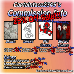 captaintaco2345: Just a reminder that my 25% off commission sale