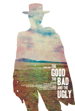 thepostermovement:  The Good, The Bad, and the Ugly by Jeremy