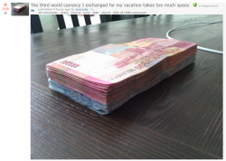 First world problems: The third world currency I exchanged for