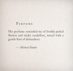 michaelfaudet:  Perfume by Michael Faudet 