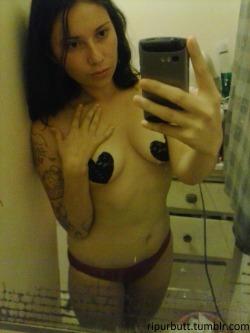 ripurbutt:  3rd photo!No bra, but I have nipple covers! ;) lol