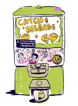 laurenzuke:  catch & release. 5:30pm. be there or beware.