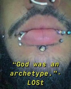 “God was an archetype.”-LOSt   #piercings #tattoos #bodyart