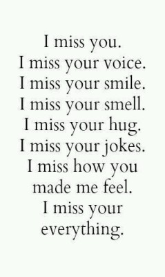 lesbian-love-and-quotes:  I miss your everything.