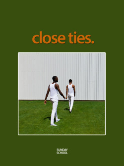 ohthentic:  josefadamu:  Sunday School presents “Close Ties.”