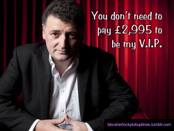 “You don’t need to pay Â£2,995 to be my V.I.P.”