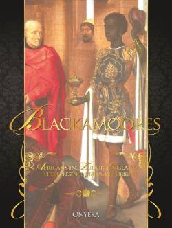 superheroesincolor:  Blackamoores: Africans in Tudor England,