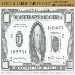 The UK version of Eric B & Rakim’s Paid In Full 7-inch