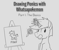 whatsapokemon:   Drawing Ponies With Whatsapokemon Part 1 - The