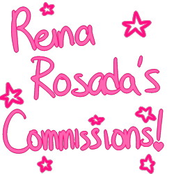 reinarosada: hellooooooooooo everyone! im opening up my commissions
