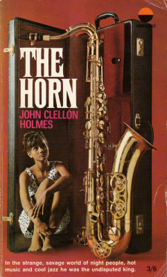 everythingsecondhand:The Horn, by John Clellon Holmes. (Sphere,