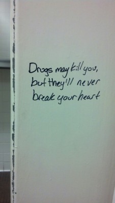 thebeachthing:  1ostinillusions:  Found this written in a stall