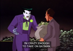 numberonetribble:  Even the Joker has his limits
