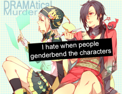 dramaticalmurderconfessions:   I hate when people genderbend