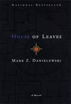 exexitinsistexist:  “House of Leaves” (Mark Z. Danielewski)