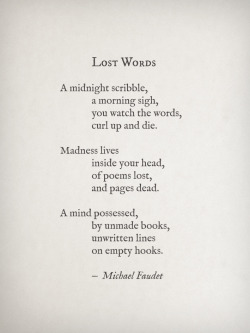 michaelfaudet:  Lost Words by Michael Faudet 