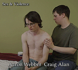 el-mago-de-guapos:  Aaron Webber & Craig Alan Sex & Violence
