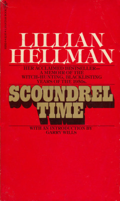 Scoundrel Time, by Lillian Hellman (Bantam, 1977).From a second-hand