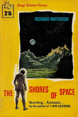 The Shores Of Space, by Richard Matheson (Corgi, 1957).From a