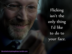 &ldquo;Flicking isn&rsquo;t the only thing I&rsquo;d like to do to your face.&rdquo;