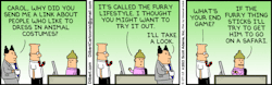 There was a furry Dilbert thing last week… i was hoping