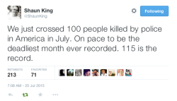 penutbutterqueen:  justice4mikebrown:  As of July 25, at least