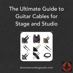 ehrstudio:    The Ultimate Guide to Guitar Cables for Stage and