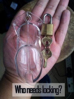 iamangrybadger:  Who needs locking in chastity?  I do Permanently.