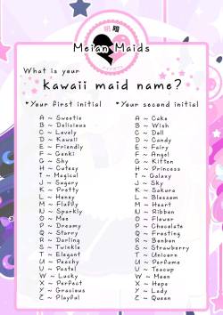 melonami:  what’s your ~kawaii maid name~
