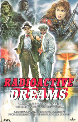vhs-ninja:Radioactive Dreams (1985) by Albert Pyun. 